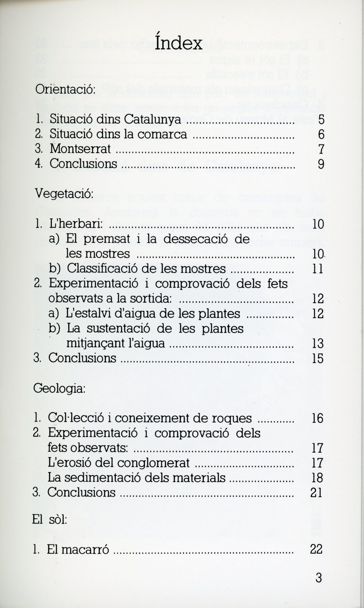 camí de l'Arrel, El : Orientació, vegetació i geologia : Visita a Montserrat : Treball Posterior a la sortida - Miniatura 2